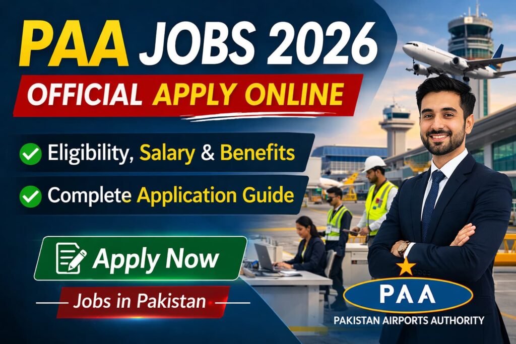 Complete guide to PAA Jobs 2026. Check eligibility, salary package, and official apply online steps for Pakistan Airports Authority recruitment.